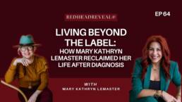 Living Beyond the Label: How Mary Kathryn LeMaster Reclaimed Her Life After Diagnosis